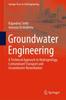 Книга Groundwater Engineering : A Technical Approach To Hydrogeology, Contaminant Transport and Groundwater Remediation