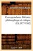 Книга Correspondance Litteraire, Philosophique Et Critique, (Ed.1877-1882)
