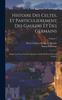 Книга Histoire Des Celtes, Et Particulierement Des Gaulois Et Des Germains : Depuis Les Tems Fabuleux, Jusqu'a La Prise De Rome Par Les Gaulois; Volume 1
