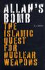 Книга Allah's Bomb : The Islamic Quest for Nuclear Weapons