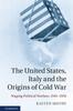 Книга The United States Italy And The Origins Of Cold War by Kaeten Mistry - Hardback