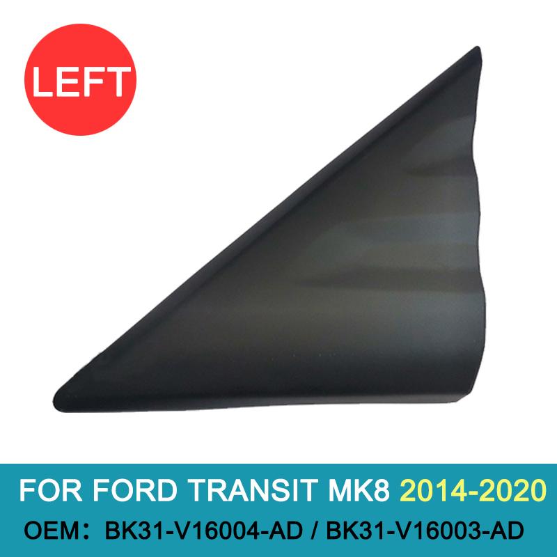 Накладка треугольника стойки A наружного зеркала заднего вида для Ford Transit MK8 2014-2020 BK31-V16004-AD BK31-V16003-AD