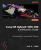 Книга CompTIA Network+ N10-008 Certification Guide : The Ultimate Guide To Passing the N10-008 Exam