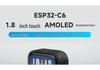 ESP32-C6 1.8" AMOLED Touch Dev Board, Wi-Fi 6/Bluetooth 5, XiaoZhi AI Compatible