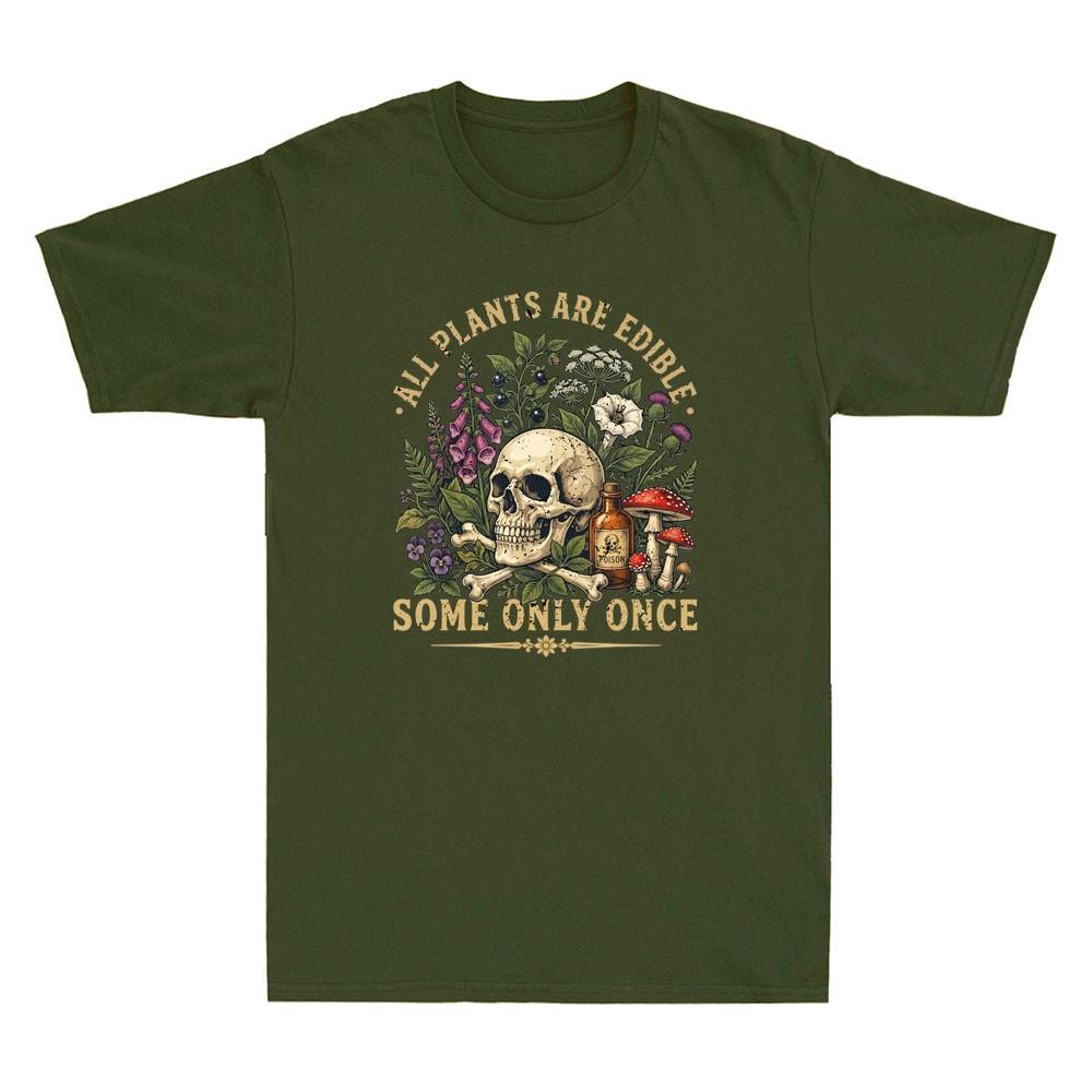 All Plants Are Edible Some Only Once Funny Botanical Skull Graphic Unisexs Tshirt