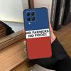 Нет фермеров - нет еды Гордится фермером Чехол для Samsung Galaxy M32 M52 M12 M22 M13 M23 M33 M53 M14 M34 M54 M31 M51 M20 M31s M30s