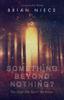 Книга Something Beyond Nothing?