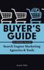 Книга Buyer's Guide On Choosing the Right Search Engine Marketing Agencies & Tools