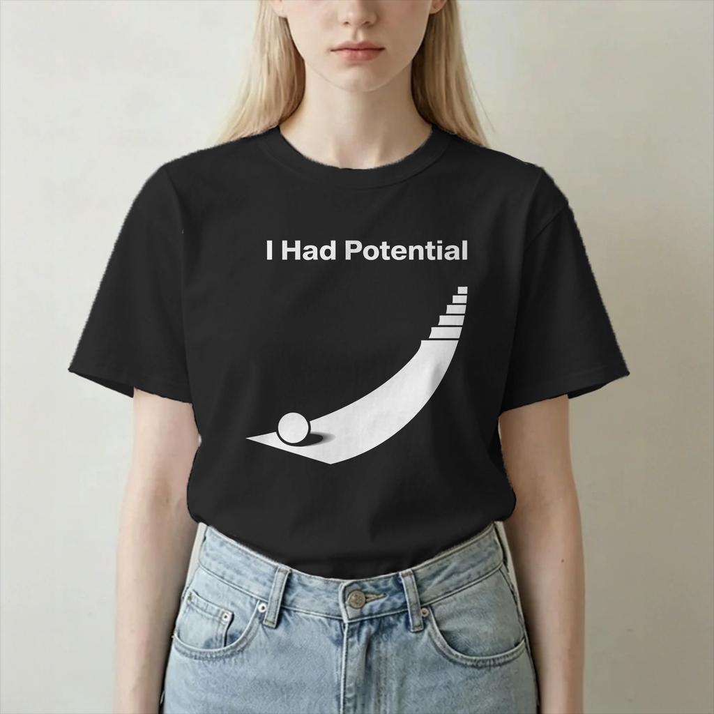 I Had Potential Sarcastic Quote Tshirts For Unisex Unisex Project Hail Mary Novelty 100 Cotton Tees O Neck T Shirts Plus Size