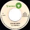 7inch Record AL CAMPBELL  Youre Mine YM001 Yard Music UK Reggae Ska  Dub Used