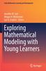 Книга Exploring Mathematical Modeling with Young Learners