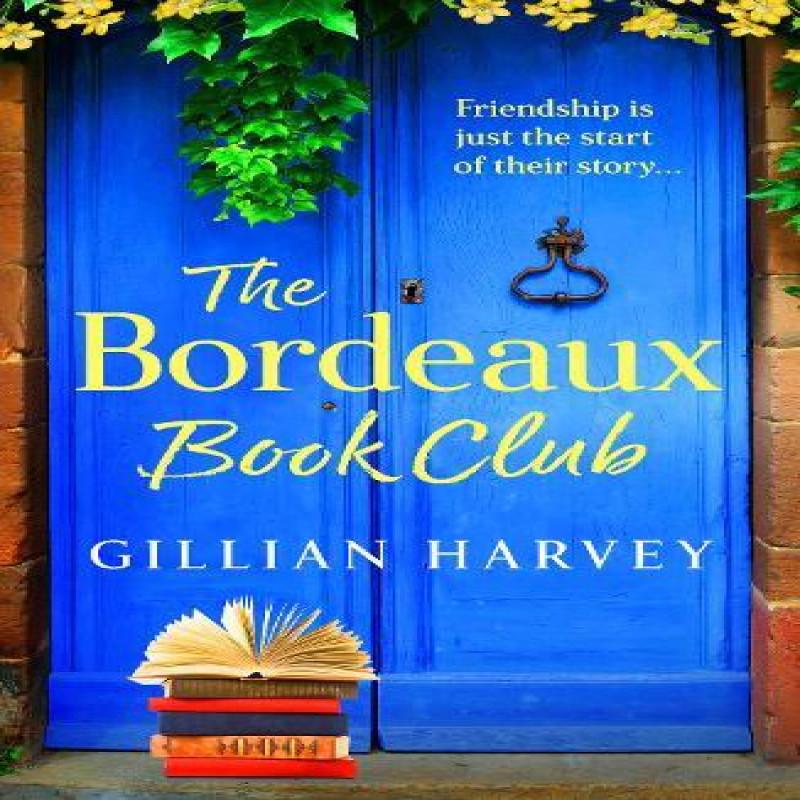 The Bordeaux Book Club by Gillian Harvey Hardback Book 9781805499473
