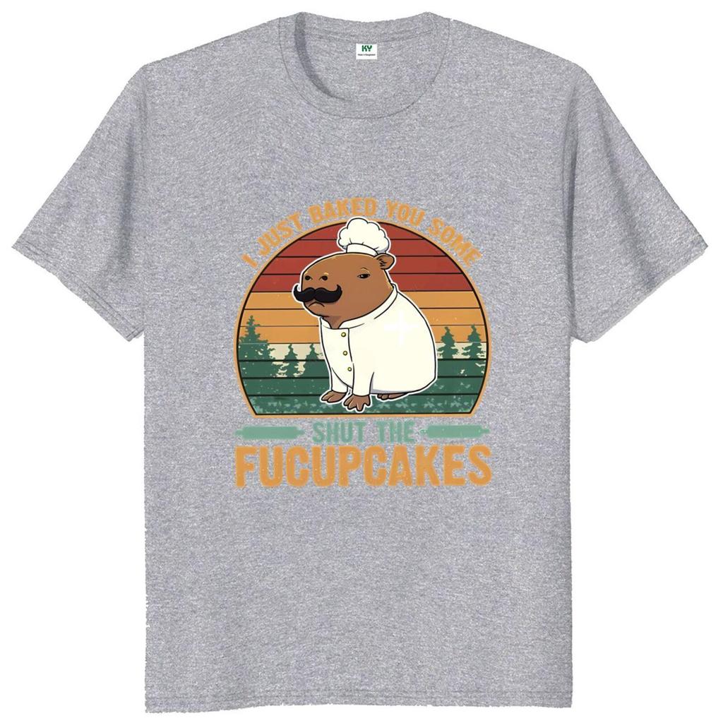 I Just Baked You Some The Fucupcakes Capybara T Shirt Retro Funny Quotes Trend Gift Top Cotton Unisex Tshirt