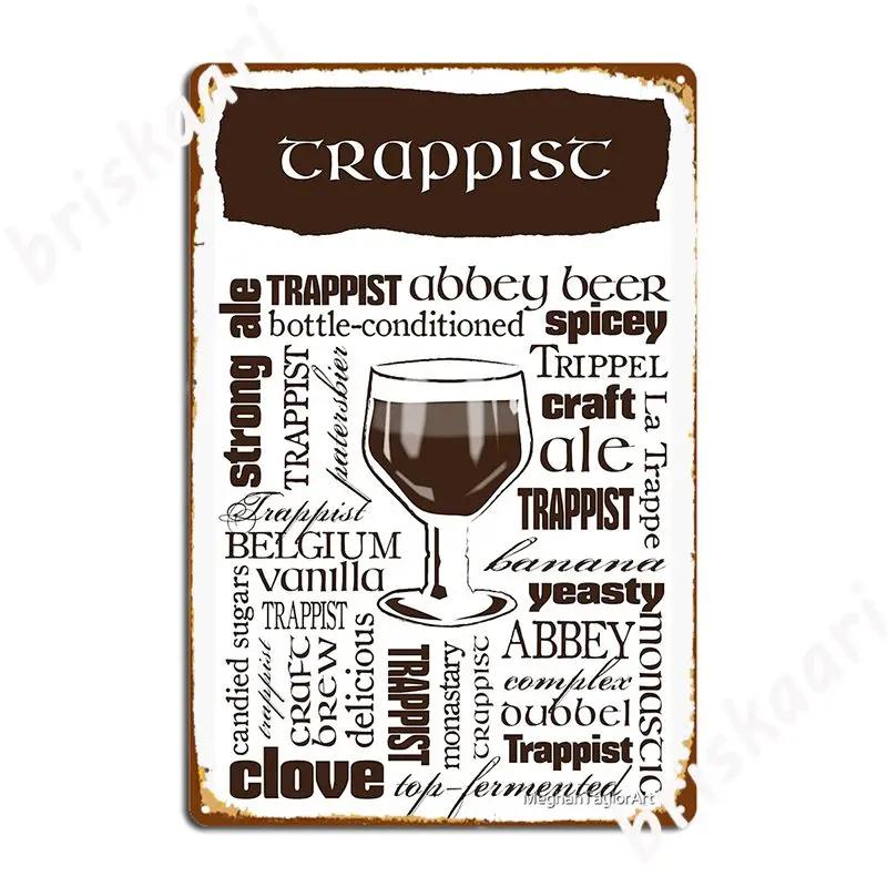 Trappist Beer Tastes Metal Sign Cinema Garage Garage Decoration Kitchen Designing Tin sign Poster