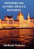 Книга Switzerland Austria Prague Budapest by Shrikant Watawe - Paperback