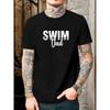 Европейские размеры Мужская футболка с графическим принтом SWIM Dad - Легкая быстросохнущая футболка для плавания, пляжа, спортзала - Повседневная летняя рубашка