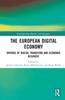 Книга The European Digital Economy : Drivers of Digital Transition and Economic Recovery