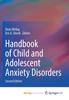 The Handbook of Child and Adolescent Anxiety Disorders Book