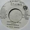 7inch Record CHARLIE CHAPLIN - Chaplin Rise Again BOR001 Border Patrol 1994 Jamaica Reggae, Ska & Dub Used