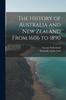Книга The History of Australia and New Zealand From 1606 To 1890