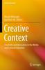 Книга Creative Context : Creativity and Innovation In the Media and Cultural Industries