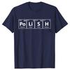 Polish Periodic Spelling T Shirts Birthday Funny Unisex Graphic Fashion New Cotton Short Sleeve ONeck Harajuku Poland Tshirt