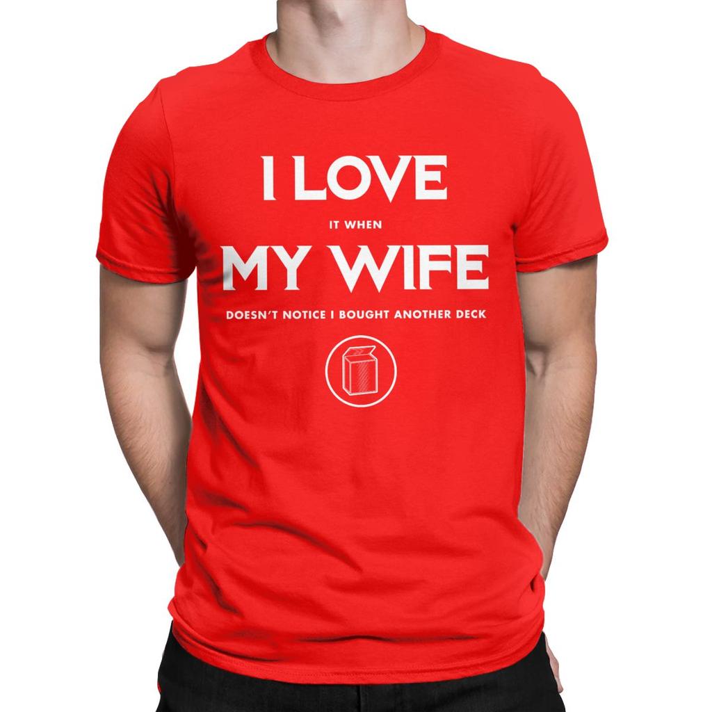 I LOVE MY WIFE Funny MTG Magic Gathering Men's T Shirt Casual Tee Shirt Short Sleeve Crewneck T-Shirts 100% Cotton Printed Tops