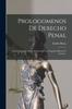 Книга Prologomenos De Derecho Penal : Con Un Apendice Sobre El Derecho Penal Espanol (Historia Y Fuentes).