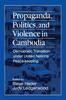 Книга Propaganda, Politics and Violence In Cambodia : Democratic Transition Under United Nations Peace-Keeping