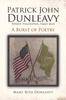 Книга Patrick John Dunleavy : Patriot, Philosopher, Family Man: A Burst of Poetry