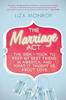 Книга The Marriage Act : The Risk I Took To Keep My Best Friend In America, and What It Taught Us About Love