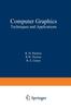 Книга Computer Graphics : Techniques and Applications