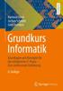 Книга Grundkurs Informatik : Grundlagen Und Konzepte Fur Die Erfolgreiche IT-Praxis ??? Eine Umfassende Einfuhrung