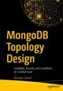 Книга MongoDB Topology Design : Scalability, Security, and Compliance On a Global Scale