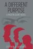 Книга A Different Purpose : A Martin Quint Novel