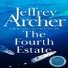 The Fourth Estate by Jeffrey Archer Paperback Book 9781529060089
