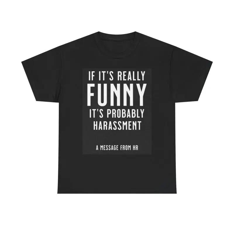 HuUnisex Resources T Shirt Funny HarassUnisext Jokes Heavy Cotton