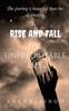 Книга Rise and Fall : The Unpredictable Life.: The Journey Is Beautiful Than the Destination.