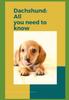 Книга Dachshund : All You Need To Know!