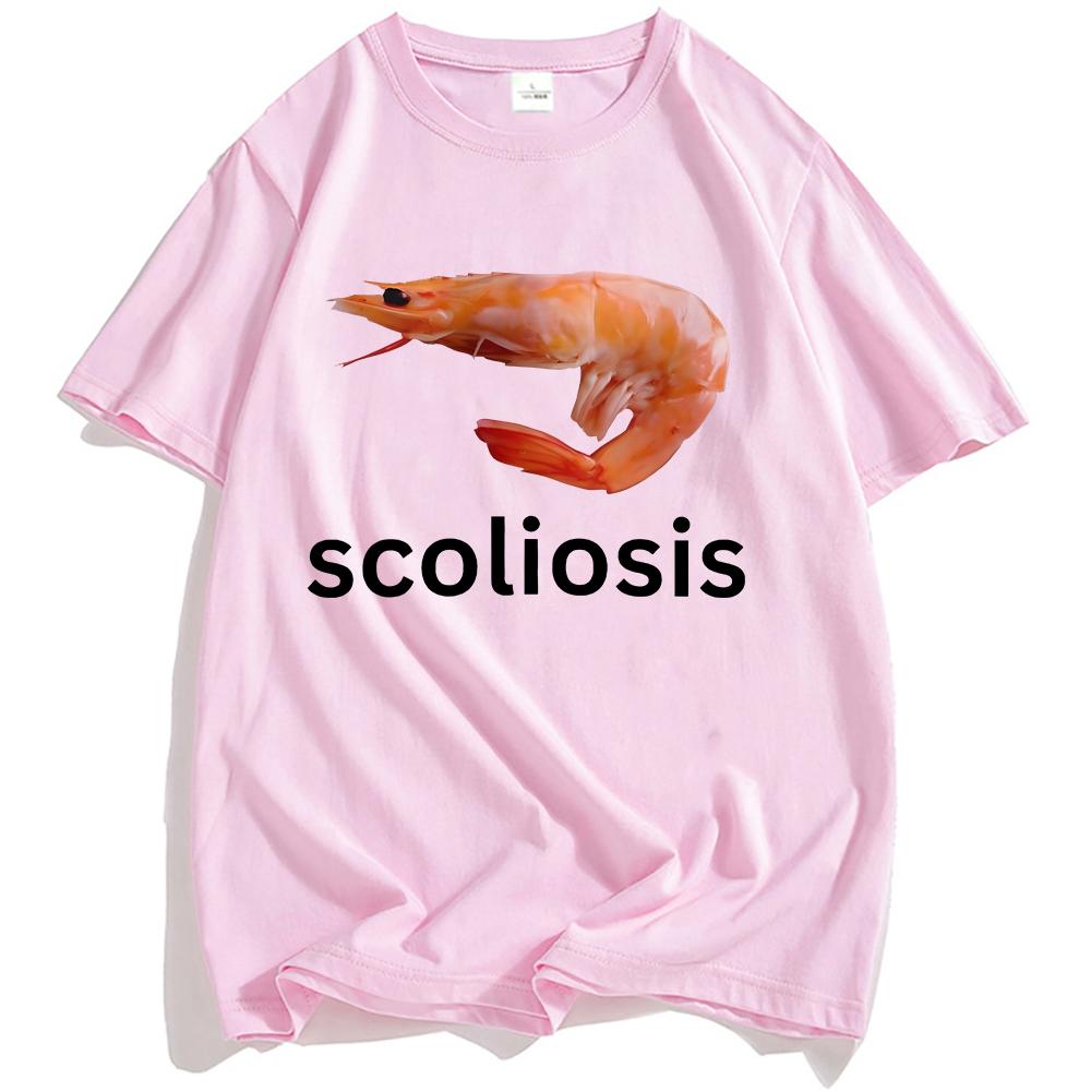 Scoliosis Funny Shrimp Meme T-shirt Short Sleeve Casual Streetwear Tshirts High Quality Cotton T Shirt Men Women Tee