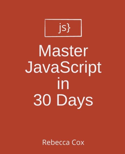 The Master JavaScript In 30 Days Book