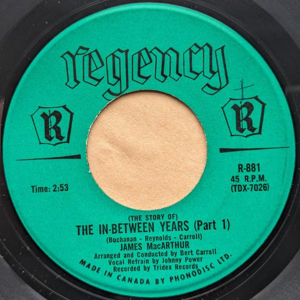 7inch Record JAMES MACARTHUR - The In-Between Years R881 Regency 1961 Canada Rock Used