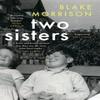 Two Sisters by Blake Morrison Paperback Book 9780008510565