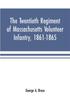 Книга The Twentieth Regiment Of Massachusetts Volunteer Infantry 1861 1865 by George A. Bruce - Paperback