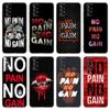Чехол для фитнеса в спортзале No Pain No Gain для Samsung A21 A30 A50 A52 S A13 A14 A22 A23 A32 A53 A73 5G A11 A12 A31 A33 A51 A70 A71 A72
