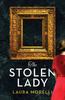 The The Stolen Lady : A Novel of World War II and the Mona Lisa Book