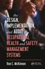 Книга The Design, Implementation, and Audit of Occupational Health and Safety Management Systems