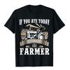 Farming Food T-Shirt If You Ate Today Thank Farmer Organic Popular Male T Shirts Print Tops T Shirt Cotton Printed On