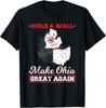 Постройте стену, сделайте Огайо снова великим. Забавная пародия на штат. Футболка унисекс.