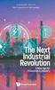 The Next Industrial Revolution, The: A New Age For Innovation In Industry Book